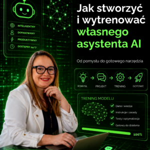 Jak stworzyć i wytrenować własnego asystenta AI